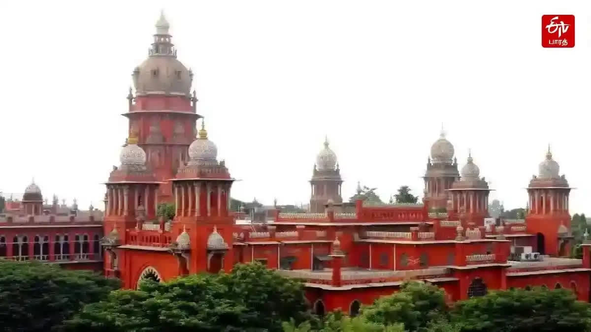 Madras High Court ( ETV Bharat Photo)