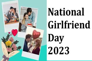 Etv BharatNational Girlfriend Day 2023