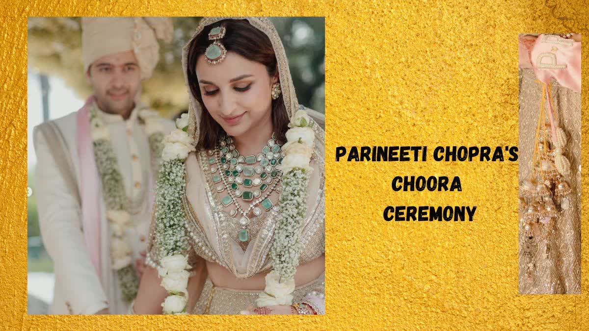 Parineeti Chopra Choora ceremony