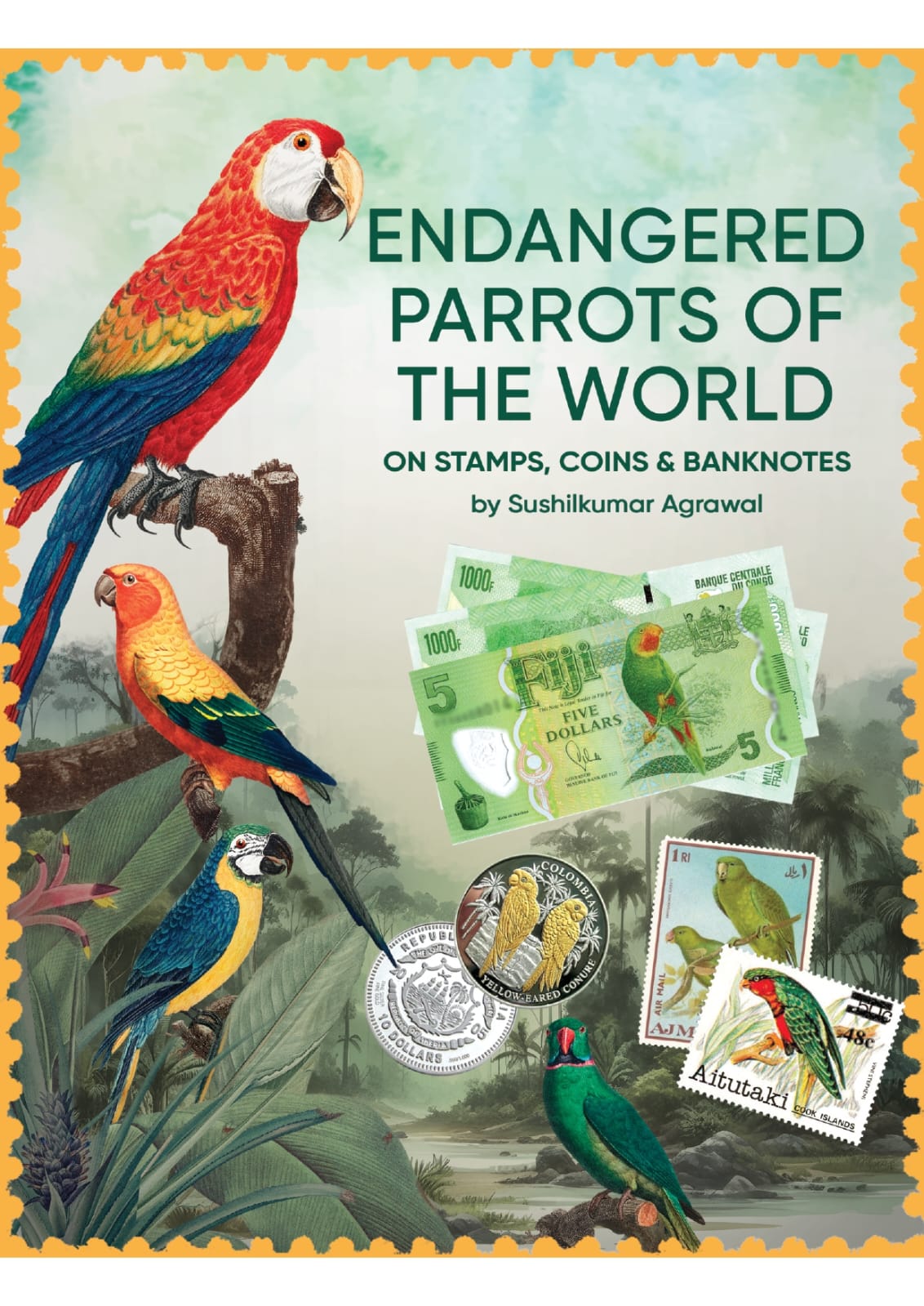 Cover of the book Endangered Parrots of the World on Stamps, Coins, and Banknotes