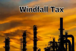 Government of India increased windfall tax on petroleum crude oil