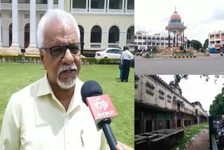 Etv Bharatprof-rangaraju-appeals-to-give-more-budget-for-revival-of-heritage-buildings-in-mysore