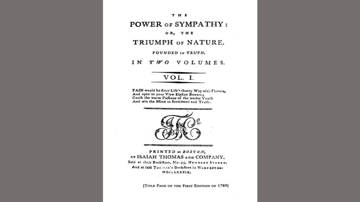 William Hill Brown's "The Power of Sympathy," published anonymously by Isaiah Thomas & Company, is considered to be the first American novel.