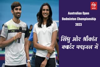 Sindhu and Srikanth enter quarterfinals Australian Open Badminton Championship