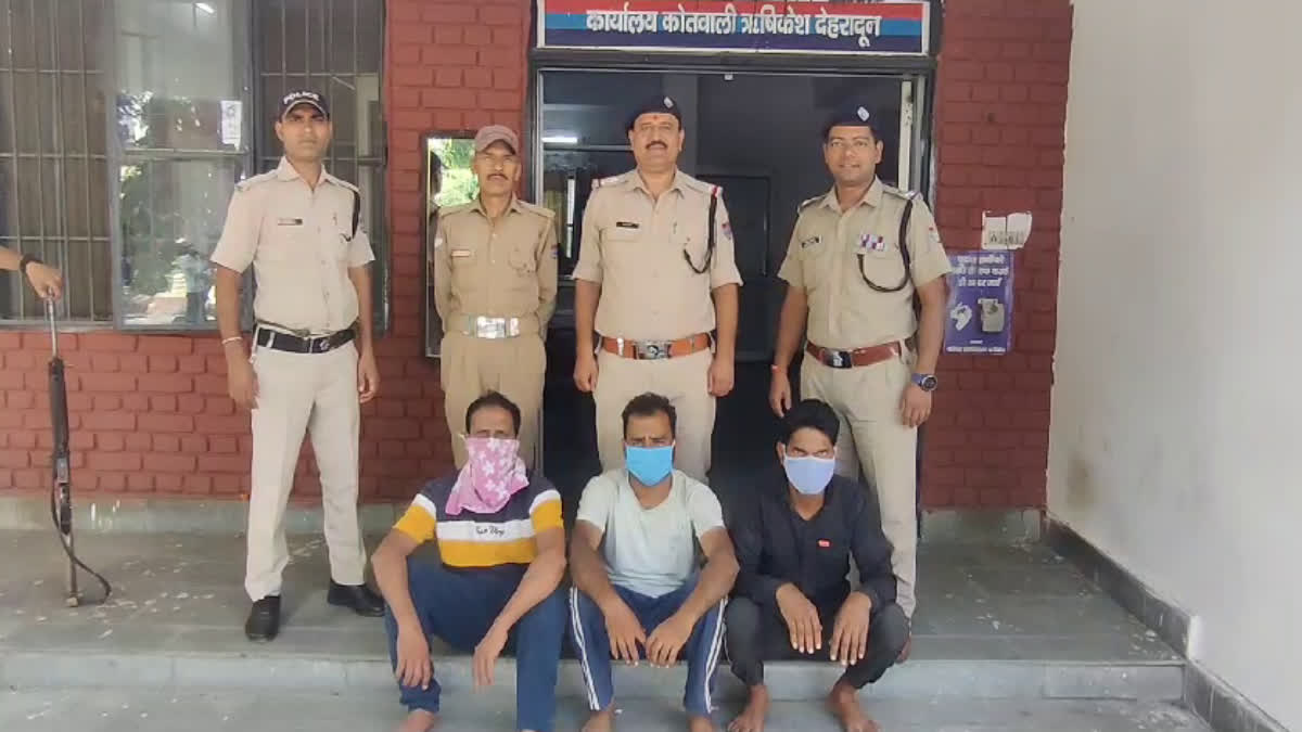 Police Arrested Three Thieves in Rishikesh