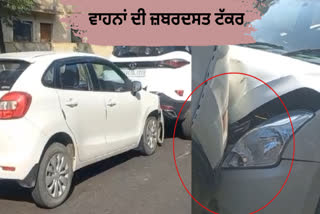 A violent collision of vehicles took place in Mahal Kalan, Barnala, the police are investigating the matter.