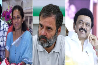 Collage: Supriya Sule, Rahul Gandhi, MK Stalin