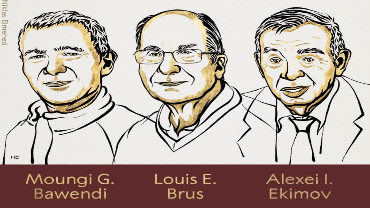 The members of The Royal Swedish Academy of Sciences have decided to award the Noble Prize in Chemistry to Moungi G. Bawendi, Louis E. Brus and Alexei I. Ekimov “for the discovery and synthesis of quantum dots.”