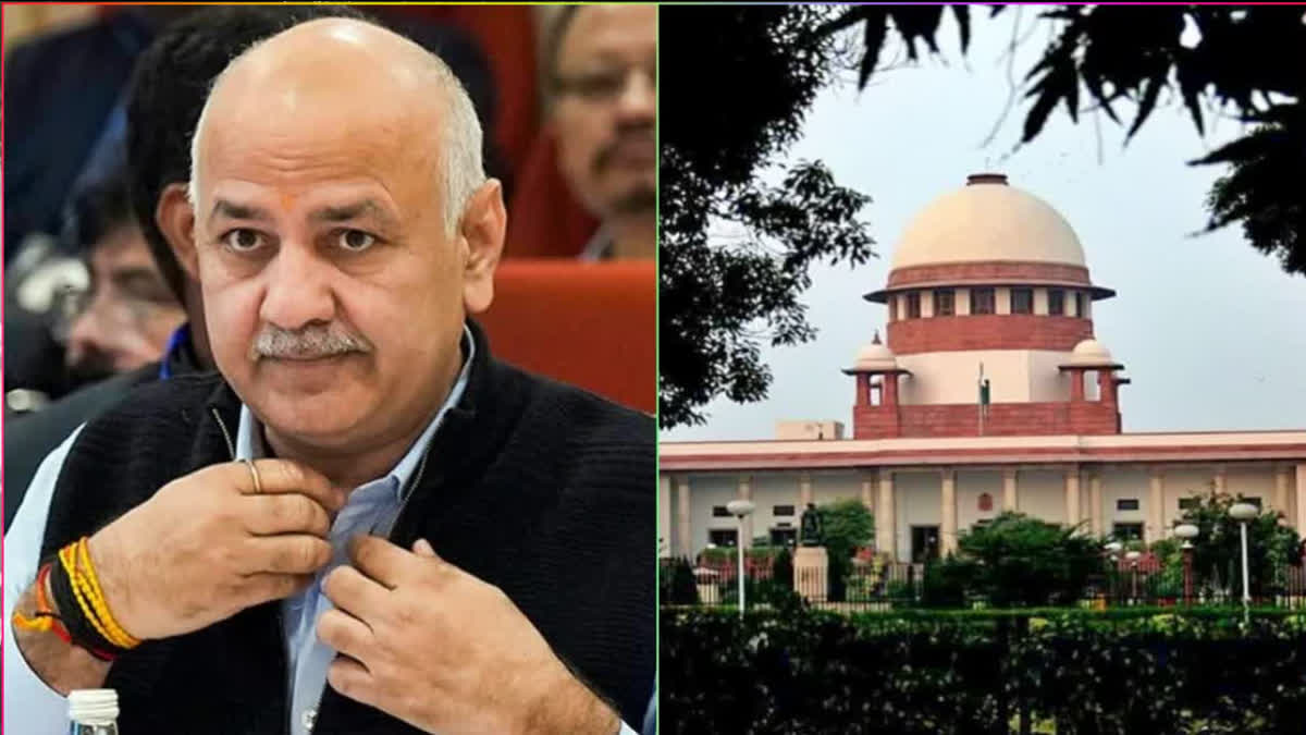 DELHI LIQUOR SCAM HEARING ON THE BAIL PLEA OF MANISH SISODIA SUPREME COURT ASKED WHY THE POLITICAL PARTY WAS NOT MADE AN ACCUSED