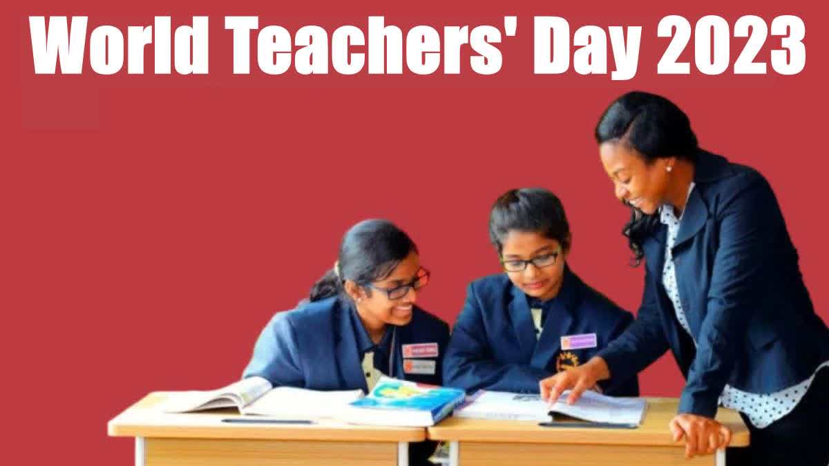 Etv BharatWorld Teachers' Day 2023
