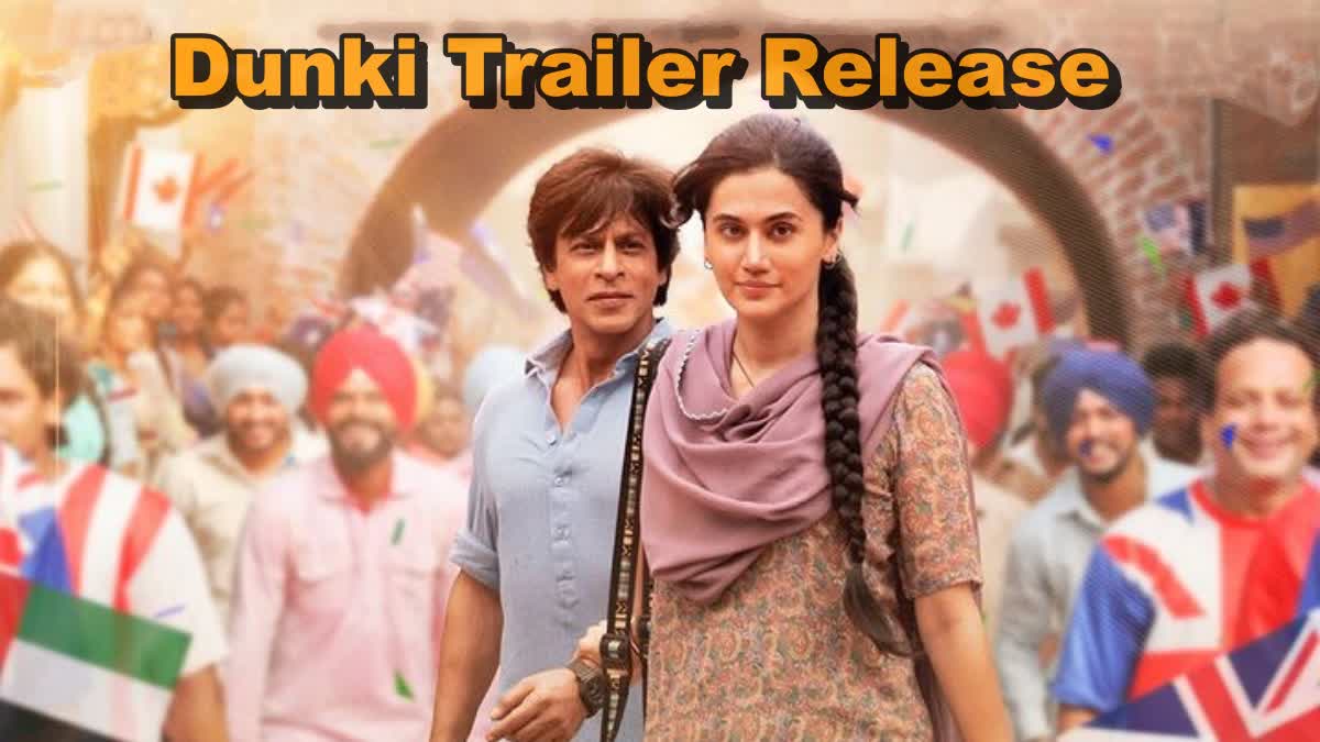 Dunki Trailer OUT