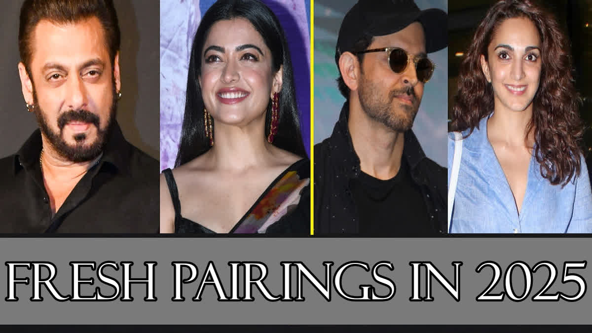 From Salman-Rashmika To Hrithik-Kiara: Fresh Celebrity Pairings To Watch Out For In 2025