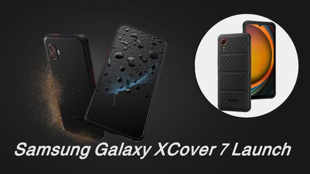 Samsung Galaxy XCover 7 Launch