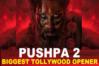 Pushpa 2 the rule Becomes Biggest Tollywood opener