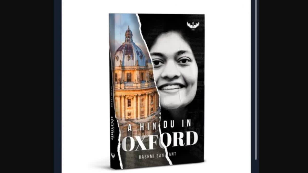 Anvee Bhutani, the former President of the Oxford University Student Union, has denounced Rashmi Samant's book "A Hindu in Oxford," labelling it a distorted account.