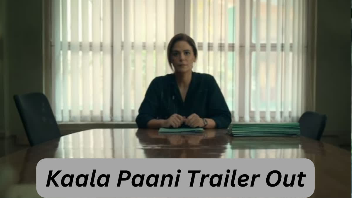 Kaala Paani Trailer