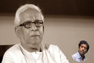 Goutam Ghose on BUDDHADEB BHATTACHARJEE