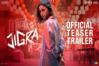 Alia Bhatt's Jigra trailer out