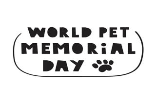 World Pet Memorial Day - Remembering Beloved Pets