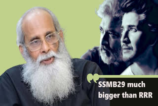 SSMB29, SSMB29 updates, SSMB29 latest news, KV Vijayendra Prasad on SSMB29