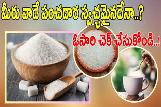 Easy Methods To Find Out Adulterated Sugar