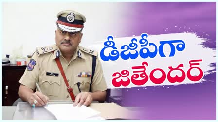 Jitender Appointed As Telangana New DGP