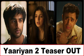 Yaariyan 2 Teaser OUT