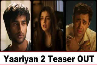 Yaariyan 2 Teaser OUT: Divya Khosla Kumar, Meejan Jaffrey and Pearl V puri Movie