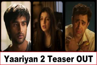 Yaariyan 2: ଆସିଲା ଟିଜର, ସରପ୍ରାଇଜ କରିବ ଦିବ୍ୟା ଖୋସଲାଙ୍କ ଅଭିନୟ