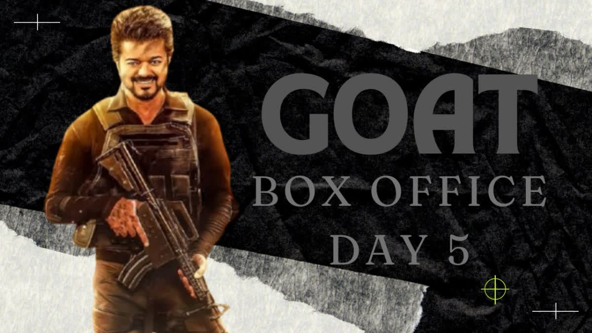 Thalapathy Vijay Starrer GOAT Box Office Day 5