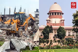 SC ON BULLDOZER JUSTICE  INDIAN CONSTITUTION  സുപ്രീംകോടി ബുള്‍ഡോസര്‍ രാജ്  NATIONAL NEWS