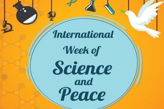 International Week of Science and Peace: Can science bring peace to the world?