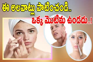 Good Habits For Pimples Free Skin