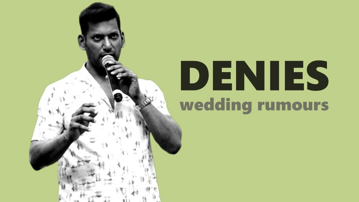 vishal denies wedding rumours  vishal denies wedding rumours with lakshmi menon  vishal on wedding rumours with lakshmi menon  vishal statement on wedding with lakshmi menon  actor vishal wedding rumours  vishal lakshmi menon wedding  Vishal about his wedding rumours  തികച്ചും അടിസ്ഥാനരഹിതം  ലക്ഷ്‌മി മേനോനുമായുള്ള വിവാഹ വാര്‍ത്ത  നടന്‍ വിശാല്‍  നടന്‍ വിശാല്‍  വിശാലും നടി ലക്ഷ്‌മി മേനോനും  മാര്‍ക്ക് ആന്‍റണി  ചോറ്റാനിക്കരയില്‍ എത്തി വിശാല്‍  വിശാല്‍