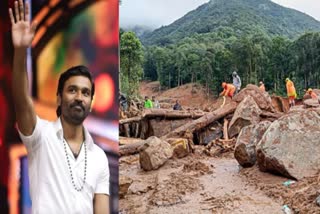 ACTOR DHANUSH  WAYANAD FLOOD RELIEF  വയനാട് ദുരന്തം  SCREEN CELEBRITIES