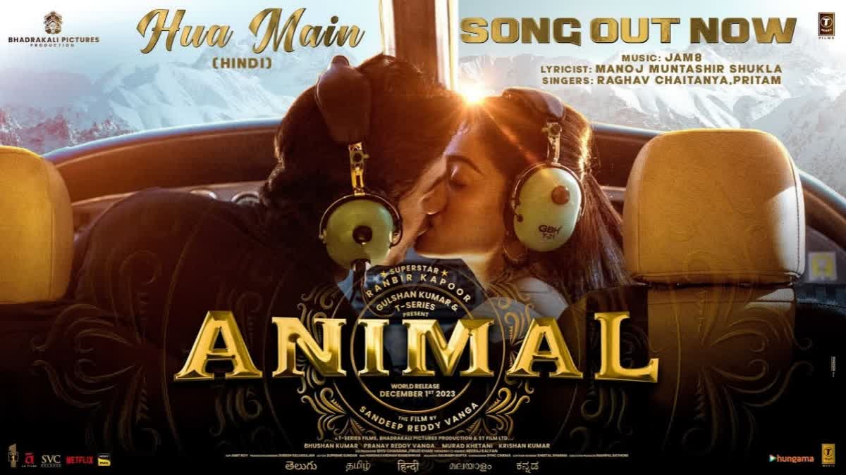 Hua Main song out: First track from Animal ruled by passionate chemistry between Ranbir Kapoor and Rasmika Mandanna