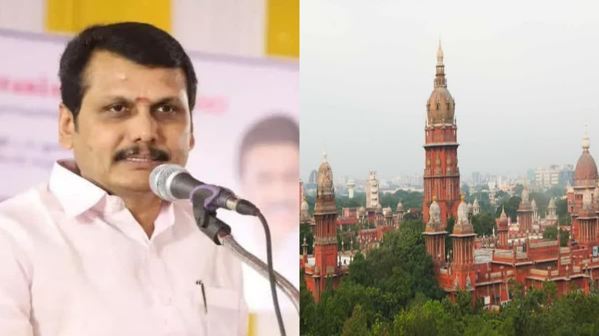 madras high court Adjourn minister senthil balaji bail case on a week