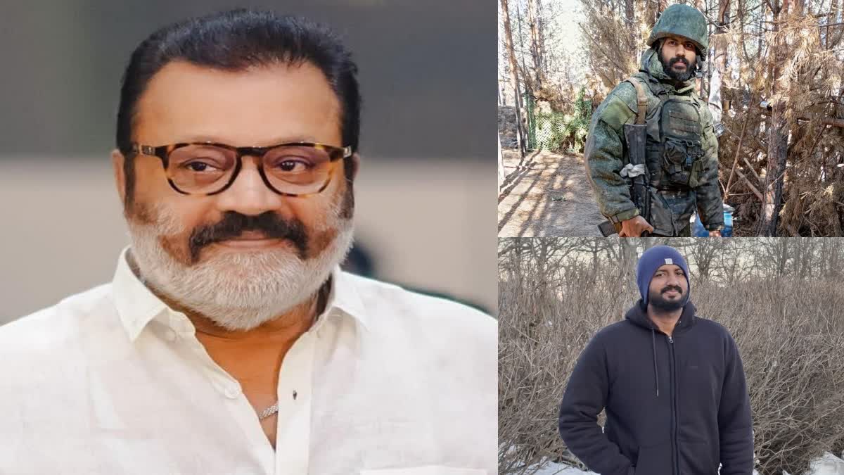 UNION MINISTER SURESH GOPI  THRISSUR YOUTHS TRAPPED IN RUSSIA  THRISSUR YOUTHS IN RUSSIA WAR FRONT  റഷ്യയില്‍ കുടുങ്ങിയ മലയാളികള്‍