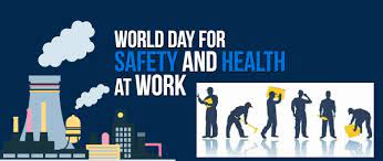 World Day for Safety and Health at Work