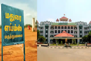 Madurai AIIMS Hospital Case