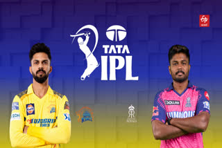 CHENNAI SUPER KINGS  RAJASTHAN ROYALS  IPL 2024  ചെന്നൈ VS രാജസ്ഥാൻ