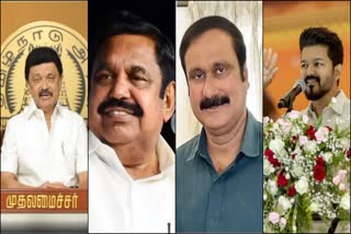 Chief Minister Stalin, Edappadi Palaniswami, Anbumani, Vijay