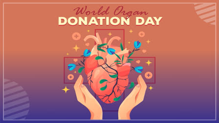 World Organ Donation Day Saving Lives Importance of Organ Donations