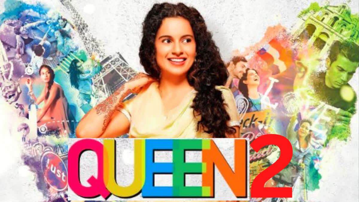 Kangana Ranaut's Queen 2