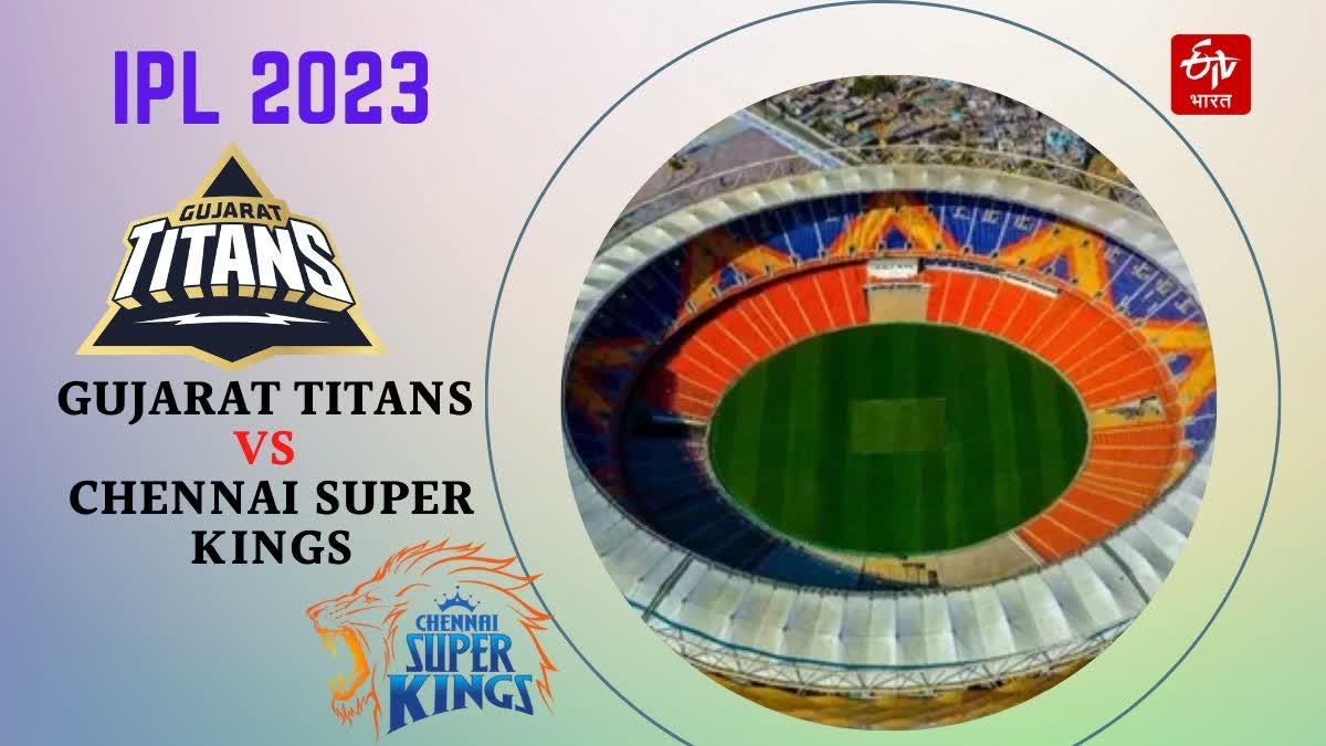 Gujarat Titans Vs Chennai Super Kings