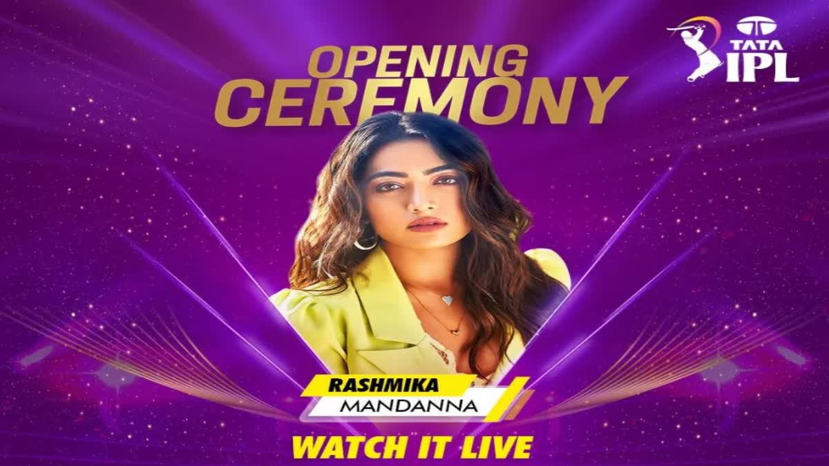 Rashmika Mandanna will be performing  Rashmika Mandanna will be performing in IPL  Rashmika Mandanna  IPL  ഐപിഎല്ലില്‍ പുതിയ വികാരമായി രശ്‌മിക മന്ദാന  രശ്‌മിക മന്ദാന  ഉദ്ഘാടനത്തില്‍ പങ്കെടുക്കാനൊരുങ്ങി താരം  ഐപിഎല്‍ ഉദ്‌ഘാടനം  അഹമ്മദാബാദിലെ നരേന്ദ്ര മോദി സ്‌റ്റേഡിയx  അഹമ്മദാബാദിലെ നരേന്ദ്ര മോദി സ്‌റ്റേഡിയം  ഇന്ത്യൻ പ്രീമിയർ ലീഗ്  ഐപിഎല്ലില്‍ പുതിയ വികാരമാകാന്‍ രശ്‌മിക മന്ദാന