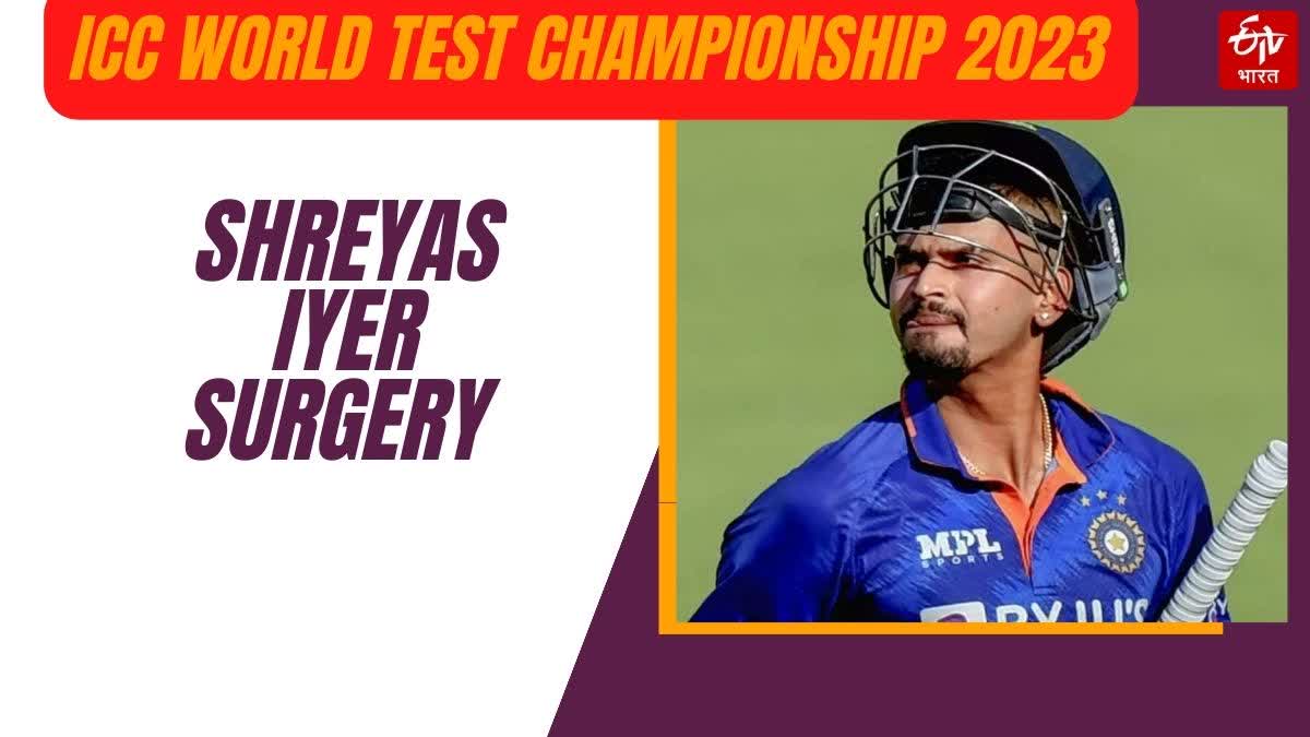 Shreyas Iyer surgery