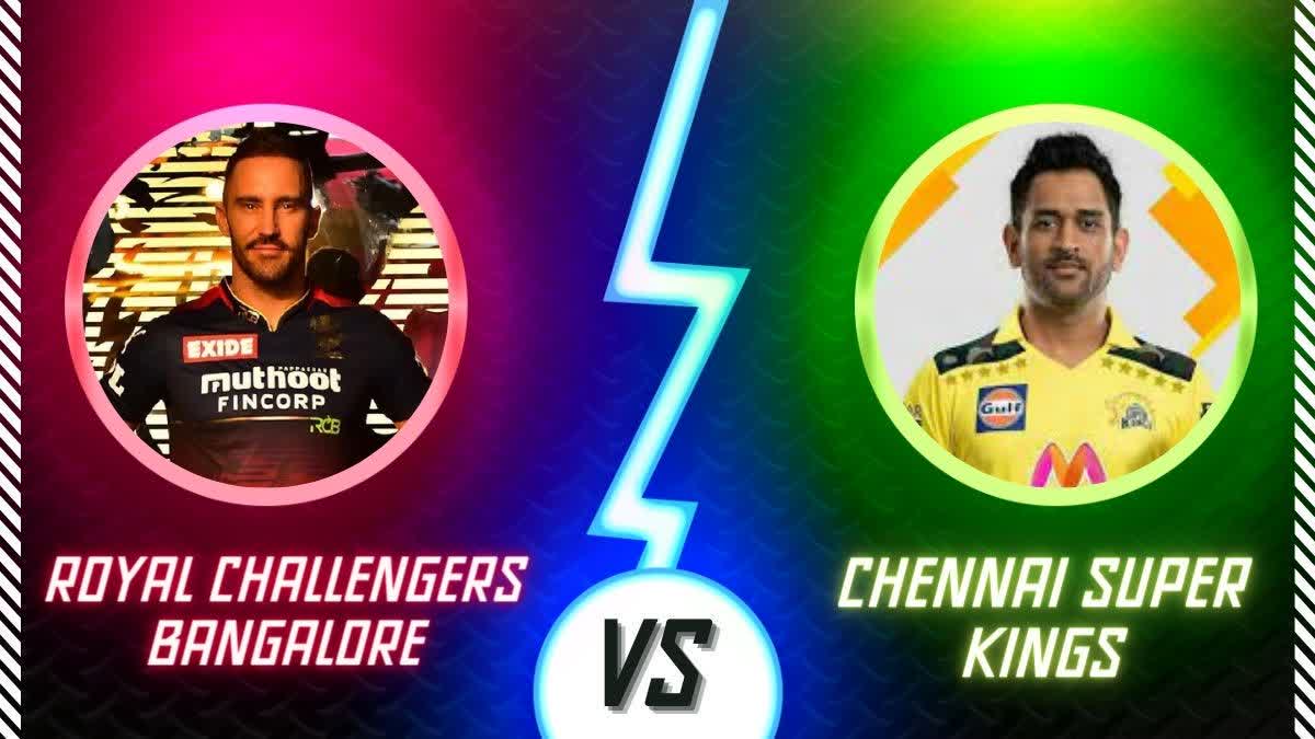 CSK vs RCB Match Preview : ચેન્નાઈ અને બેંગ્લોર આજે ટકરાશે, ધોનીની રમત પર સસ્પેન્સ યથાવત્