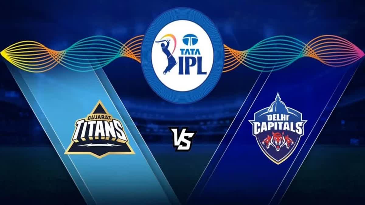 IPL 2023 : ગુજરાત ટાઇટન્સ અને દિલ્હી કેપિટલ્સ વચ્ચે અમદાવાદમાં મેચ, ફેવરીટ કઈ ટીમ જૂઓ