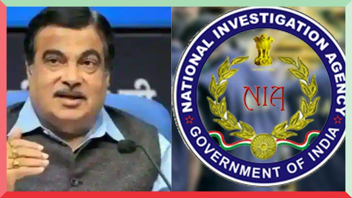 Nitin Gadkari Threat Case To NIA